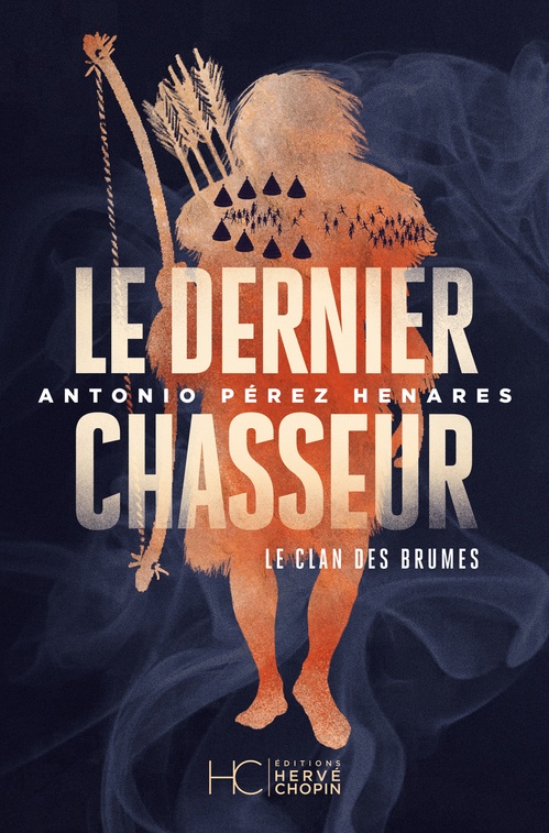 ebook cover of Le clan des brumes - Tome 03 Le dernier chasseur, by Antonio Pérez Henares