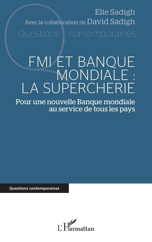 ebook cover of FMI et Banque mondiale : la supercherie, by Elie Sadigh