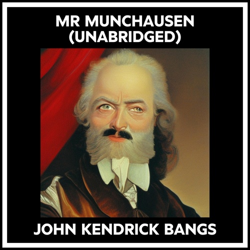 Couverture audiobook de Mr Munchausen (Unabridged), de John Kendrick BANGS