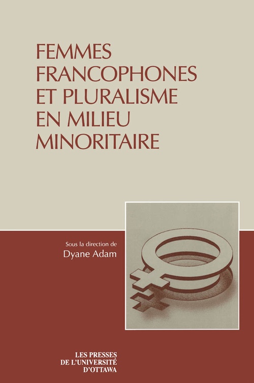 Couverture ebook de Femmes francophones et pluralisme en milieu minoritaire, de