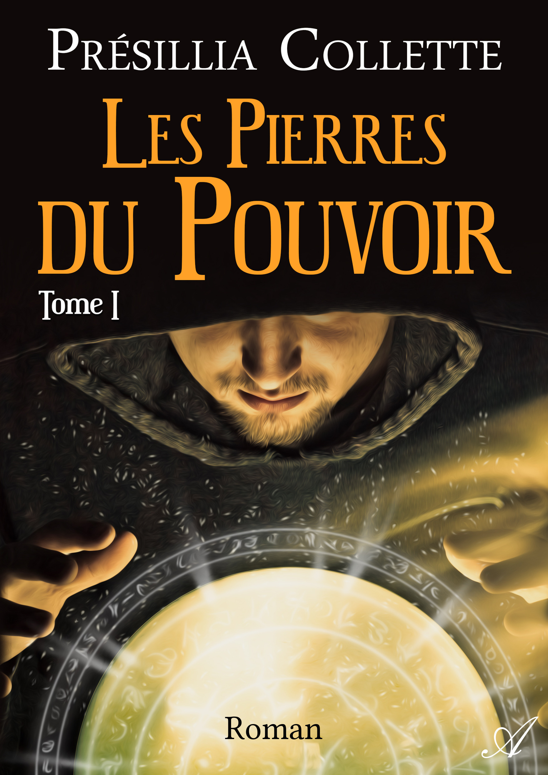 Couverture ebook de Les Pierres du Pouvoir - Tome 1, de Presillia Collette