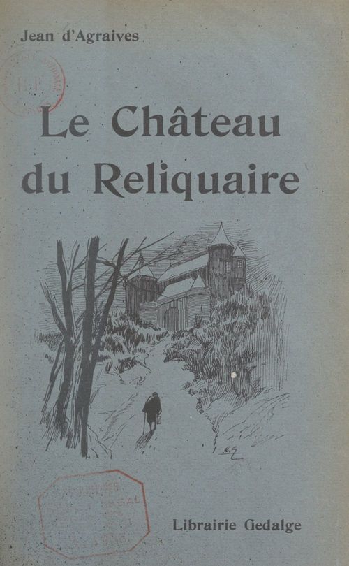 ebook cover of Le château du Reliquaire, by Jean D'Agraives