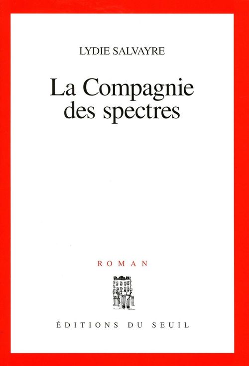 ebook cover of La Compagnie des spectres - Prix Novembre 1997, by Lydie Salvayre