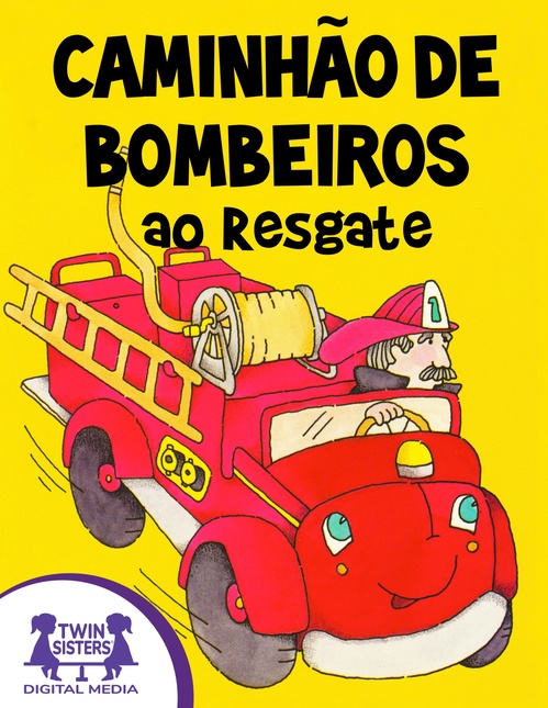 ebook cover of Caminhão de Bombeiros ao Resgate, by Cathy East Dubowski