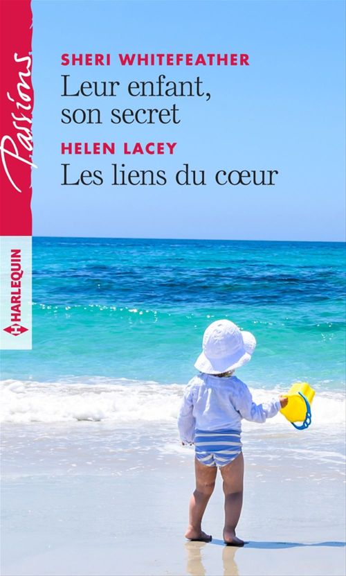 Couverture ebook de Leur enfant, son secret - Les liens du coeur, de Hélène Lacey, Sheri Whitefeather