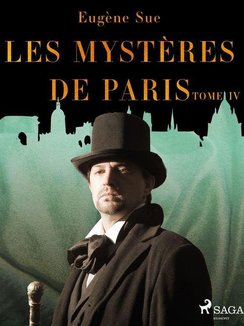 Couverture ebook de Les Mystères de Paris--Tome IV, de Eugene Sue