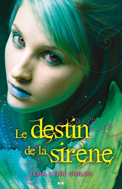 ebook cover of Le destin de la sirène, by Tera Lynn Childs