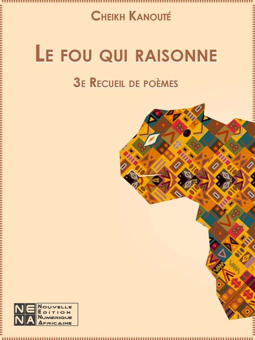 ebook cover of Le fou qui raisonne, by Cheikh Kanoute