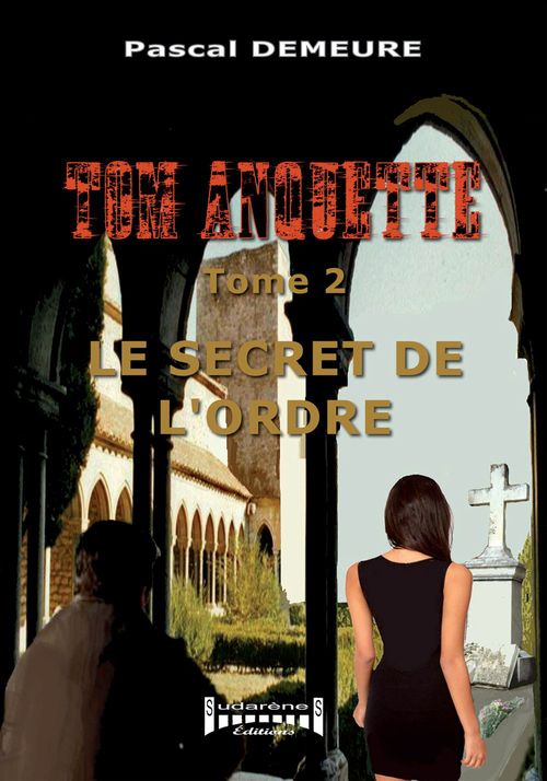 Couverture ebook de Le secret de l'ordre, de Pascal Demeure