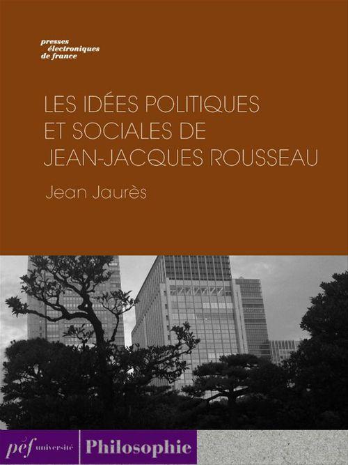 ebook cover of Les Idées politiques et sociales de Jean-Jacques Rousseau, by Jean Jaurès