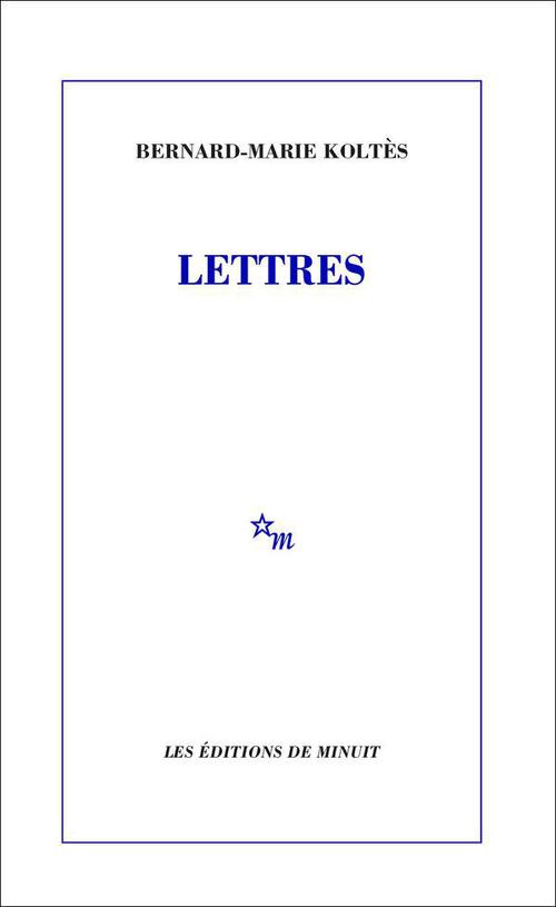 ebook cover of Lettres, by Bernard-Marie Koltès