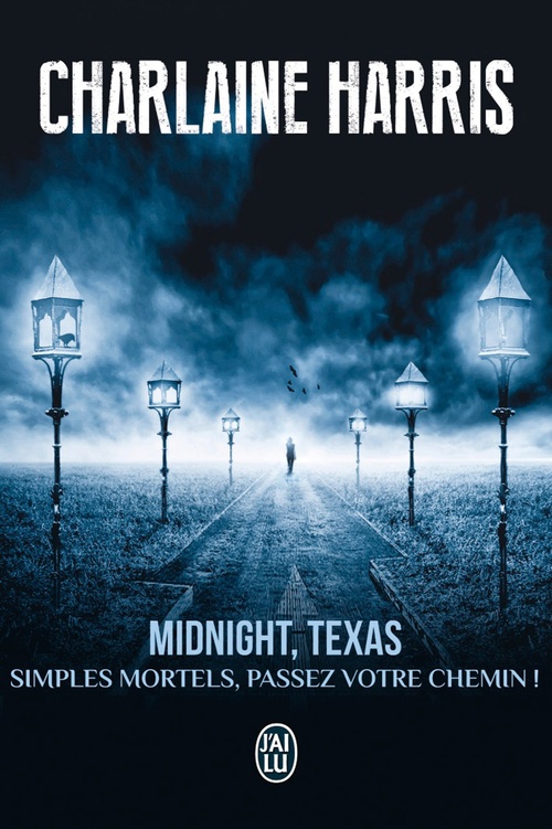 ebook cover of Midnight, Texas (Tome 1) - Simples mortels, passez votre chemin !, by Charlaine Harris