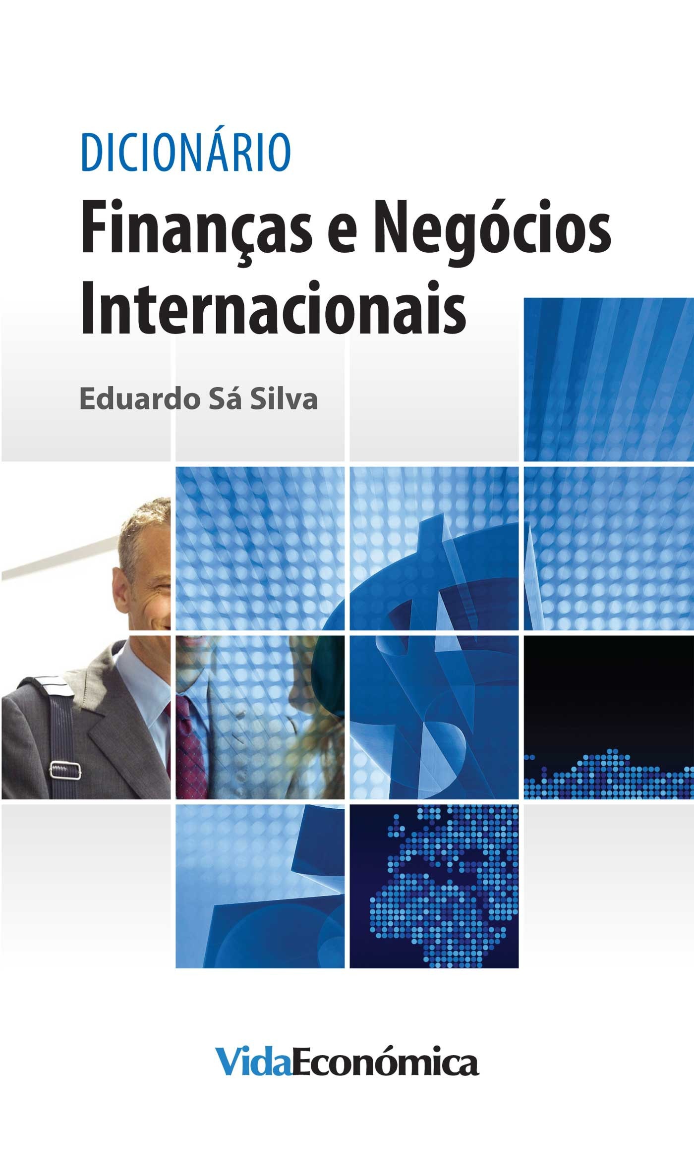 Couverture ebook de Dicionário Finanças e Negócios Internacionais, de Eduardo Sa Silva