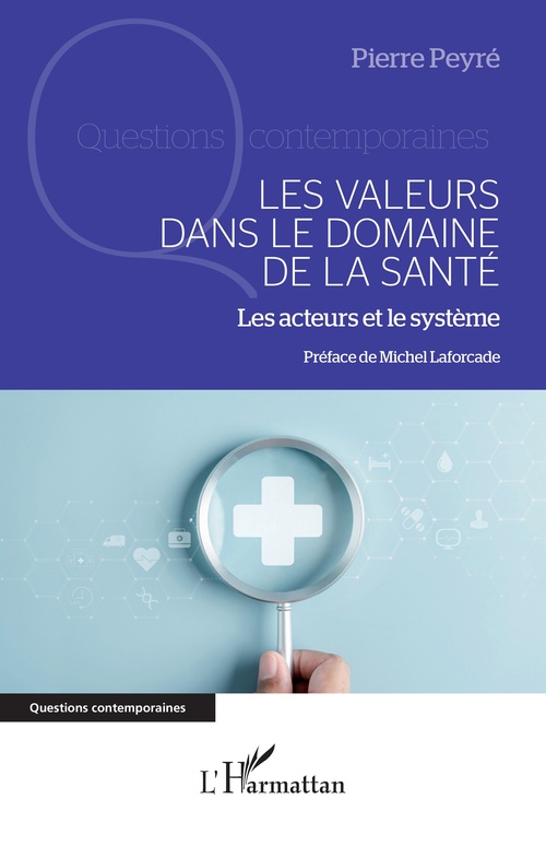 Couverture ebook de Les valeurs dans le domaine de la santé, de Pierre Peyré