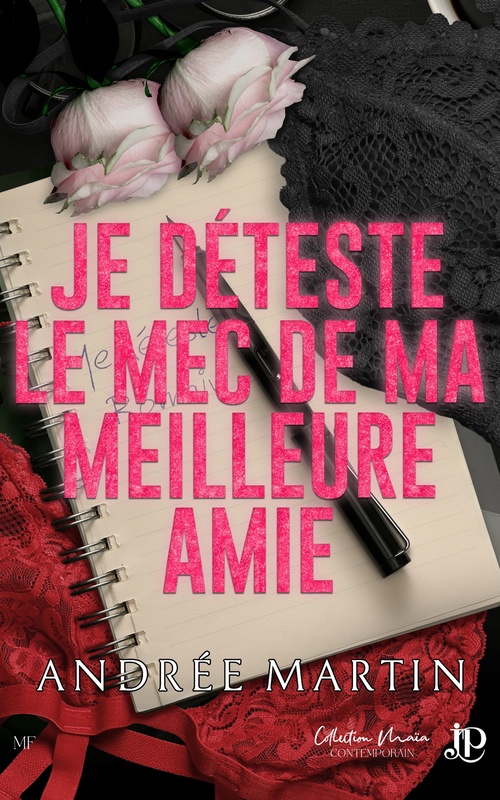 ebook cover of Je déteste le mec de ma meilleure amie, by Andrée Martin