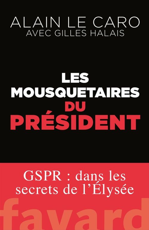 Couverture ebook de Les mousquetaires du Président, de Alain Le caro