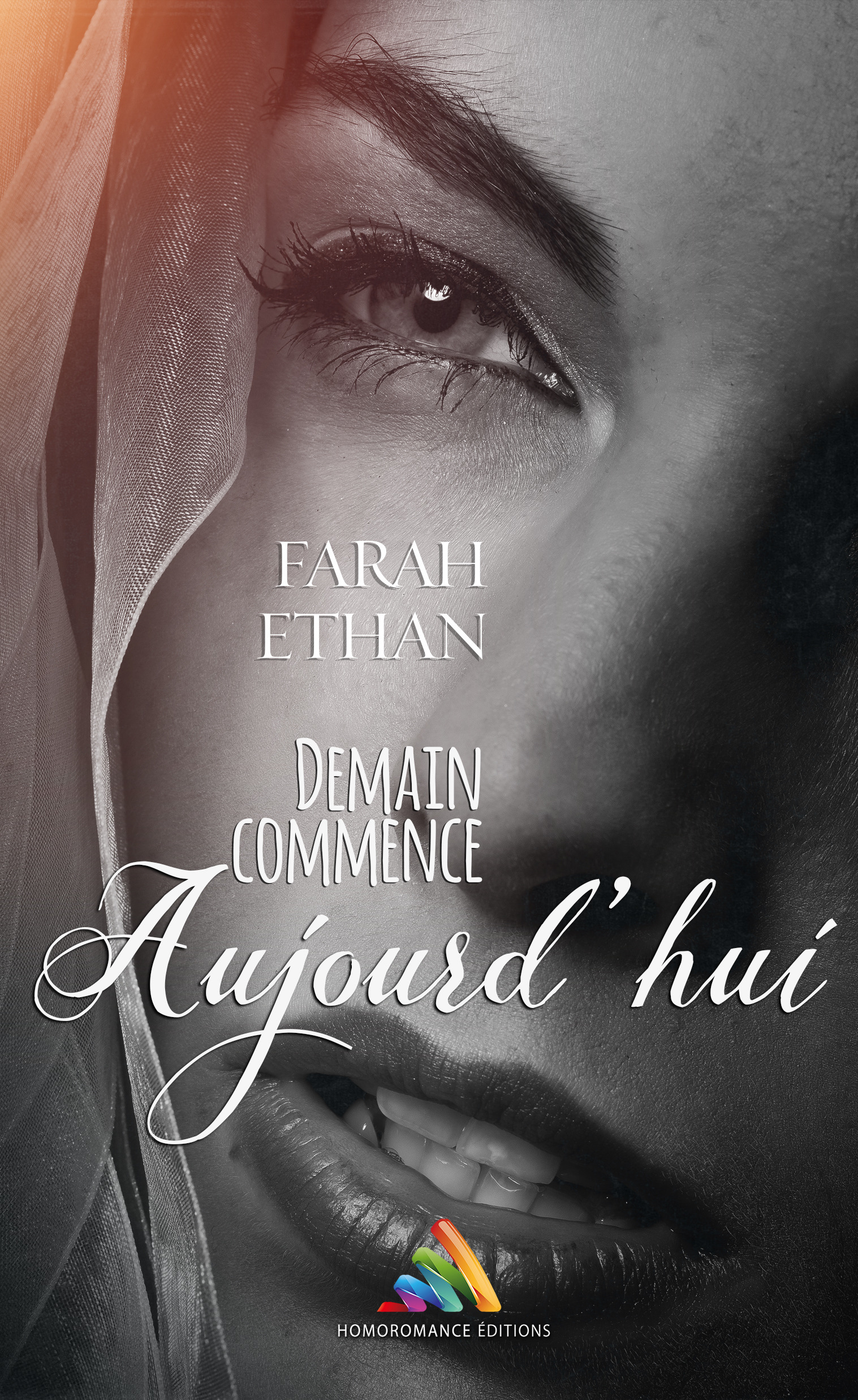 ebook cover of Demain commence aujourd'hui | Roman lesbien, livre lesbien, by Farah Ethan