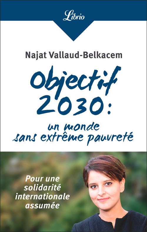Couverture ebook de Objectif 2030 : un monde sans extrême pauvreté, de Najat Vallaud-Belkacem