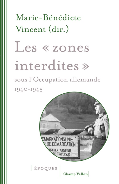ebook cover of Les «zones interdites» sous l'occupation allemande, by Marie-Bénédicte Vincent