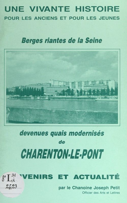 Couverture ebook de Berges riantes de la Seine, devenues quais modernisés de Charenton-le-Pont, de Joseph Petit