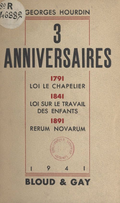 ebook cover of 3 anniversaires : 1791, loi Le Chapelier. 1841, loi sur le travail des enfants. 1891, Rerum novarum, by Georges Hourdin