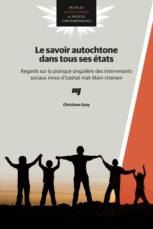 Couverture ebook de Le savoir autochtone dans tous ses états, de Guay Christiane