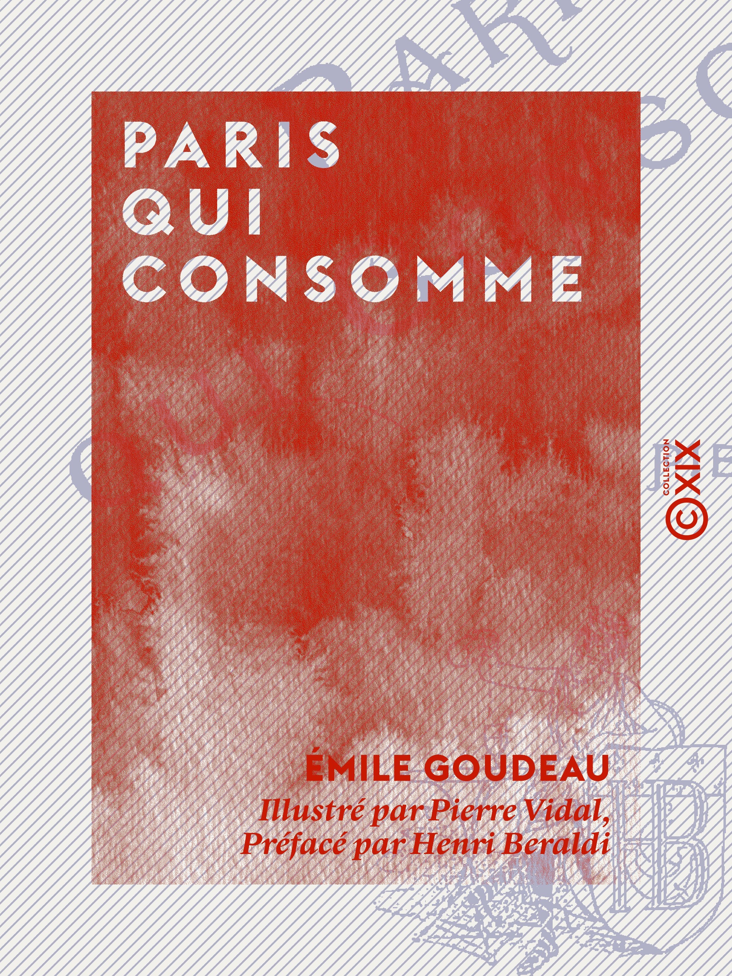 Couverture ebook de Paris qui consomme, de Emile Goudeau, Henri Beraldi