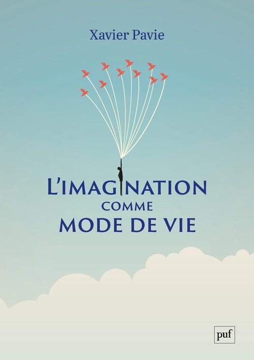 Couverture ebook de L'imagination comme mode de vie, de Xavier Pavie
