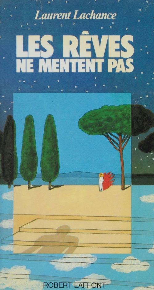 ebook cover of Les Rêves ne mentent pas, by Laurent Lachance