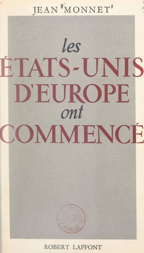 ebook cover of Les États-Unis d'Europe ont commencé, by Jean Monnet