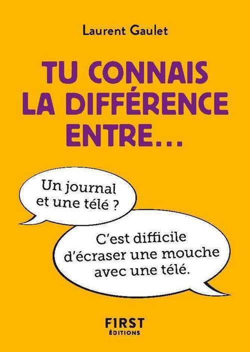 ebook cover of Tu connais la différence entre..., by Laurent Gaulet