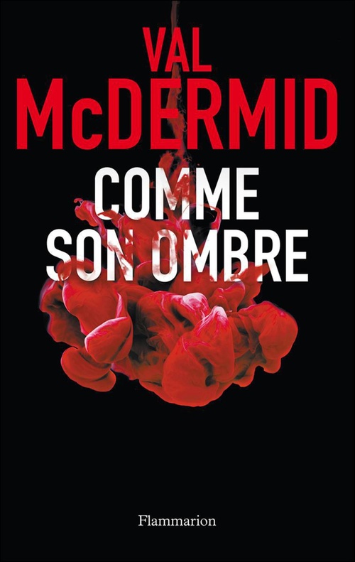 ebook cover of Comme son ombre, by Val McDermid