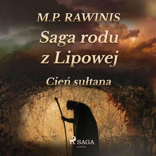 Couverture audiobook de Saga rodu z Lipowej 16: Cie´n sultana, de Marian Piotr Rawinis