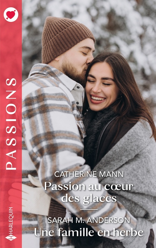 Couverture ebook de Passion au coeur des glaces - Une famille en herbe, de Sarah M. Anderson, Catherine Mann