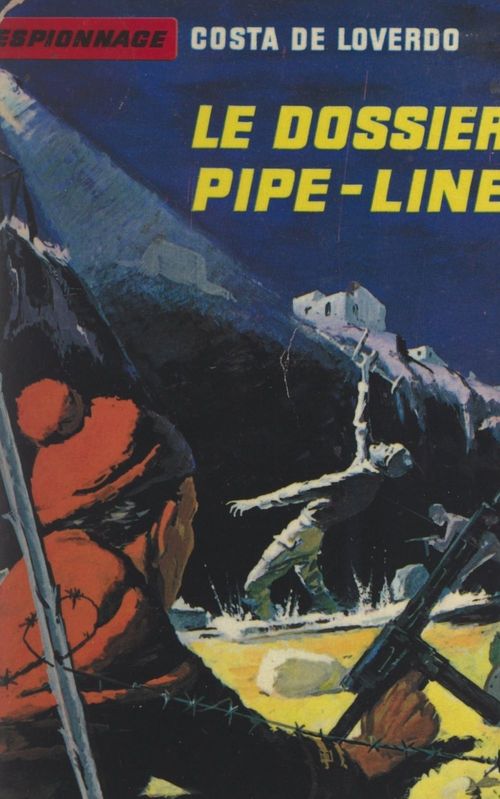 Couverture ebook de Le dossier pipe-line, de Costa De Loverdo