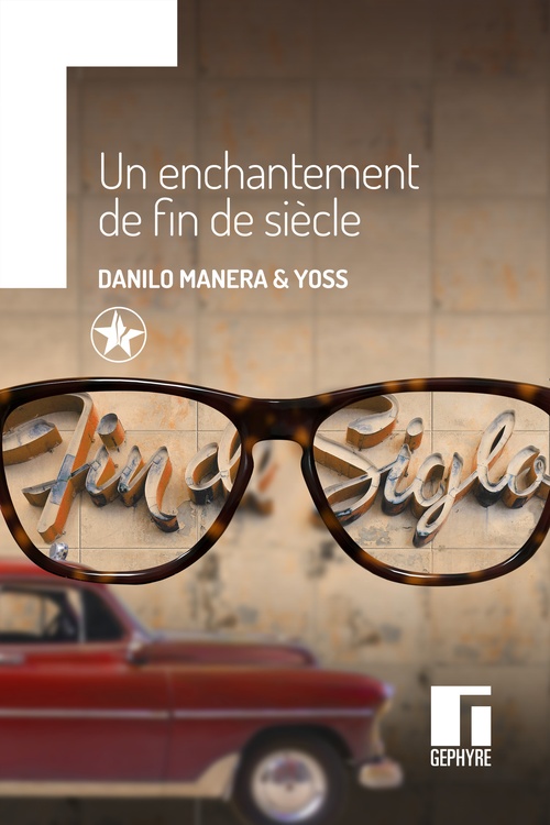 Couverture ebook de Un enchantement de fin de siècle, de Danilo Manera, Yoss