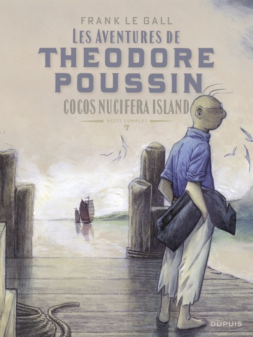 ebook cover of Théodore Poussin - Récits complets - Tome 7 - Cocos Nucifera Island, by Frank Le Gall
