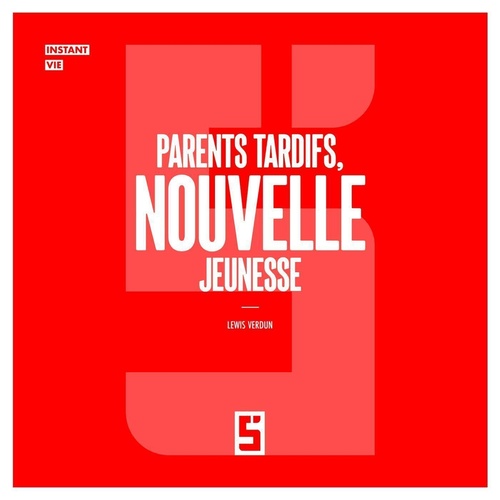 ebook cover of Parents Tardifs, Nouvelle Jeunesse, by Lewis Verdun