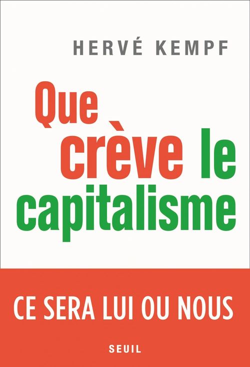 Couverture ebook de Que crève le capitalisme, de Hervé Kempf
