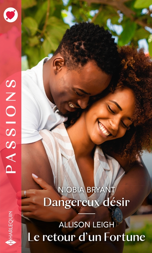 Couverture ebook de Dangereux désir - Le retour d'un Fortune, de Niobia Bryant, Allison Leigh