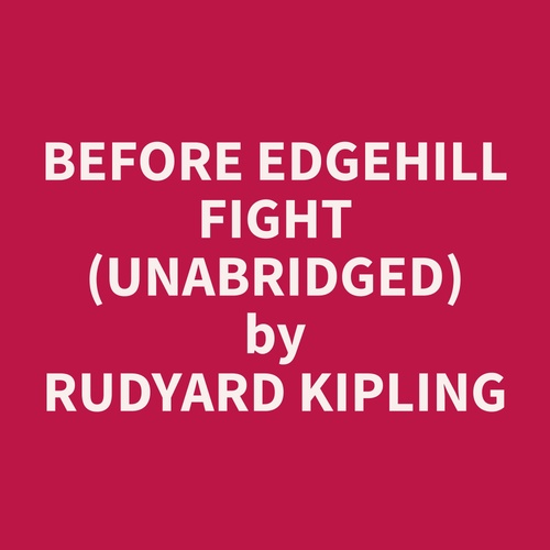 Couverture audiobook de Before Edgehill Fight (Unabridged), de Rudyard  Kipling