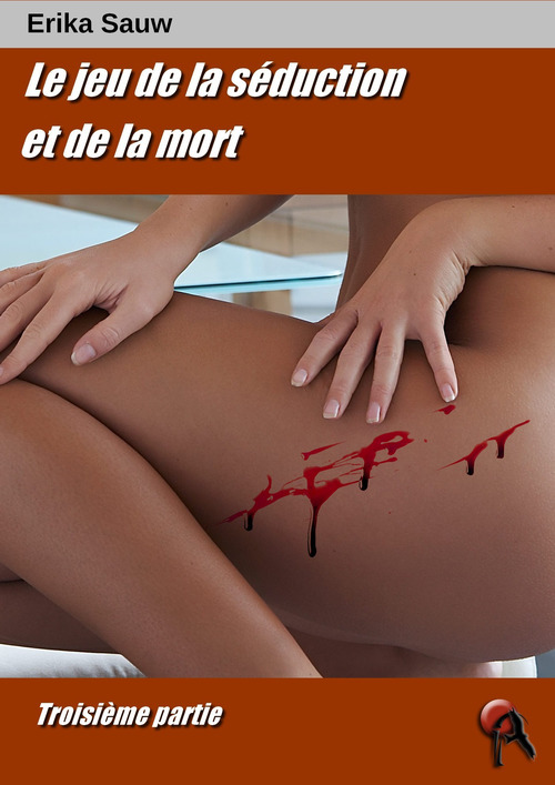 ebook cover of Le jeu de la séduction et de la mort, by Erika Sauw