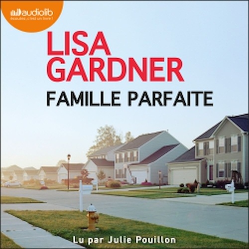 audiobook cover of Famille parfaite, by Lisa Gardner