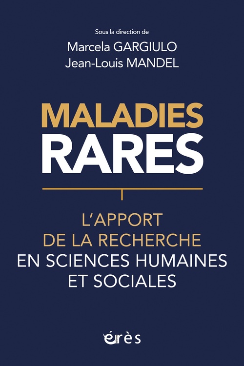 Couverture ebook de Maladies rares : l'apport des recherches en sciences humaines et sociales, de Collectif, Jean-Louis Mandel, Marcela Gargiulo