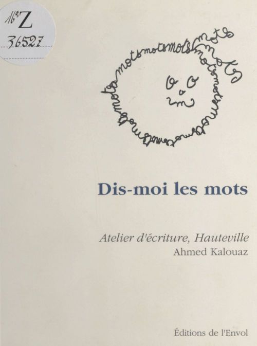 ebook cover of Dis-moi les mots : Atelier d'écriture avec enfants, by Ahmed Kalouaz