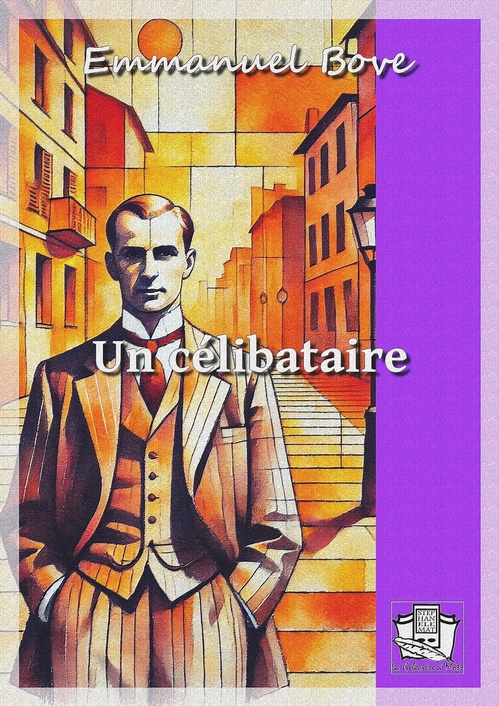 Couverture ebook de Un célibataire, de Emmanuel Bove