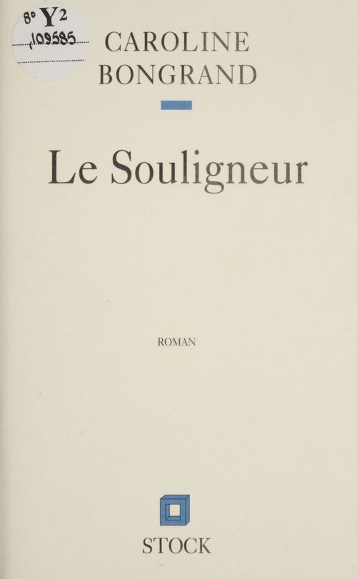 ebook cover of Le Souligneur, by Caroline Bongrand