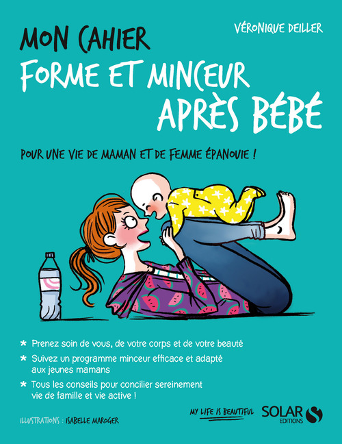 ebook cover of Mon cahier forme et minceur après bébé, by Véronique Deiller, Isabelle Maroger
