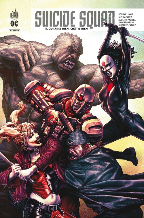 Couverture ebook de Suicide Squad Rebirth - Tome 5 - Qui aime bien, châtie bien, de Rob Williams