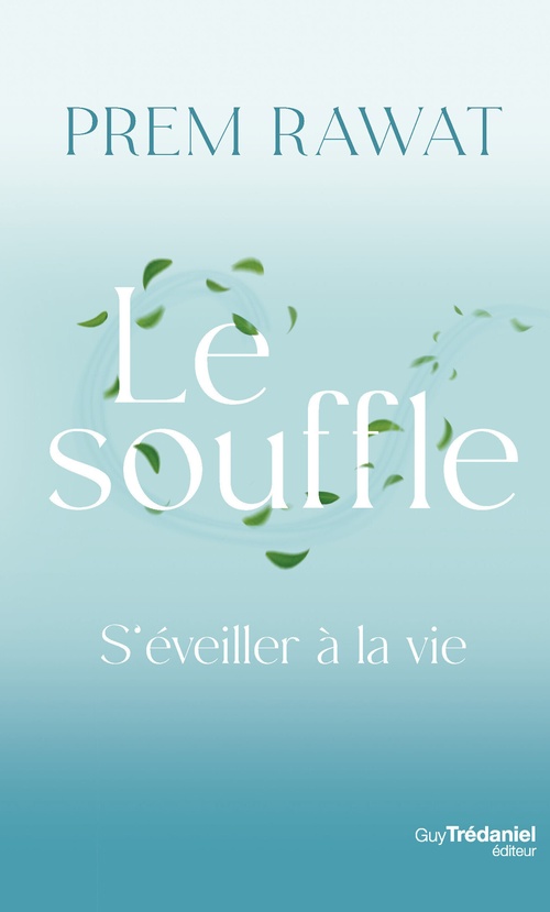 ebook cover of Le souffle - S'éveiller à la vie, by Prem Rawat